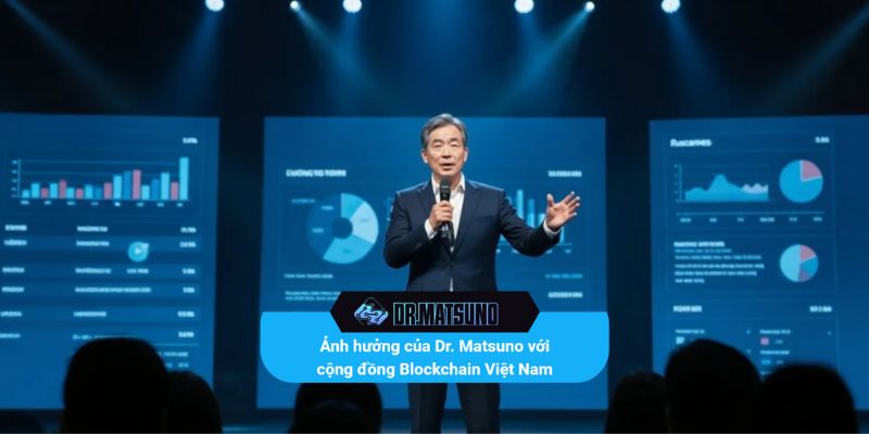 Ảnh hưởng của Dr. Matsuno với cộng đồng Blockchain Việt Nam
