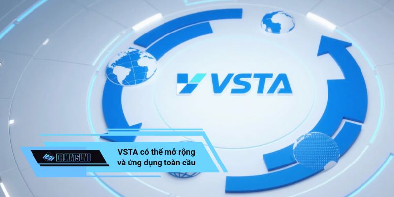 VSTA có thể mở rộng và ứng dụng toàn cầu
